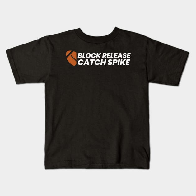 Block Release Catch Spike Kids T-Shirt by ezral